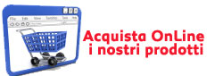 Acquista i nostri prodotti online, collegati al nostro e-shop